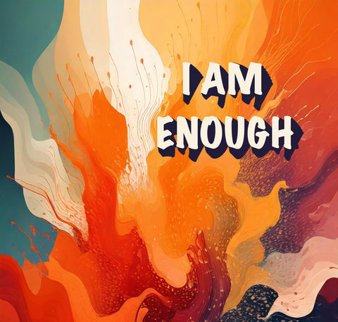 I'm enough